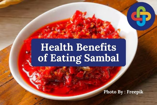  3 Health Benefits of Eating Sambal